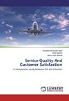 Service Quality And Customer Satisfaction