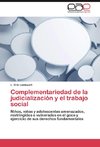 Complementariedad de la judicialización y el trabajo social