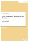 TQMC (Total Quality Management) und Marketing