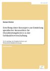 Erstellung eines Konzeptes zur Ermittlung spezifischer Kennzahlen für Dienstleistungskosten in der Gebäudebewirtschaftung