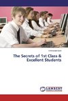 The Secrets of 1st Class & Excellent Students