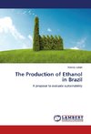 The Production of Ethanol in Brazil