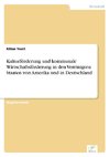 Kulturförderung und kommunale Wirtschaftsförderung in den Vereinigten Staaten von Amerika und in Deutschland