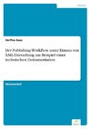 Der Publishing-Workflow unter Einsatz von XML-Darstellung am Beispiel einer technischen Dokumentation