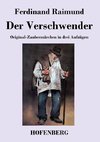 Der Verschwender