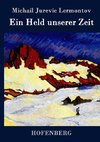 Ein Held unserer Zeit