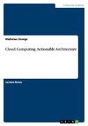 Cloud Computing. Actionable Architecture