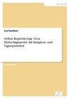 Online-Registrierung: Neue Marketingaspekte für Kongress- und Tagungsstätten