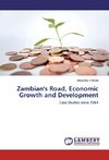 Zambian's Road, Economic Growth and Development