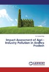 Impact Assessment of Agri - Industry  Pollution in Andhra Pradesh