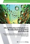 Die Infiltrationsfähigkeit im Rossbacheinzugsgebiet (Dortmund)