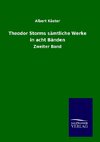 Theodor Storms sämtliche Werke in acht Bänden