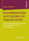 Unternehmenskultur als Erfolgsfaktor der Corporate Identity