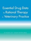 Essential Drug Data for Rational Therapy in Veterinary Practice