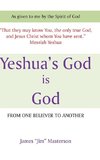 Yeshua's God Is God