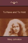 To Have and to Hold