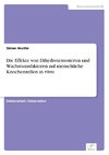 Die Effekte von Dihydrotestosteron und Wachstumsfaktoren auf menschliche Knochenzellen in vitro