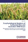 Ecophysiological Analysis of Cultivated Rice and Australian Wild Oryza