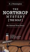 The Northrop Mystery [The Bolt]