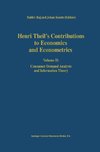 Henri Theil's Contributions to Economics and Econometrics