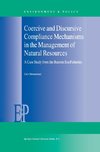 Coercive and Discursive Compliance Mechanisms in the Management of Natural Resources