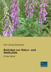 Beiträge zur Natur- und Heilkunde