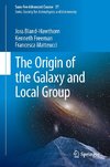 The Origin of the Galaxy and Local Group