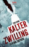 Kalter Zwilling