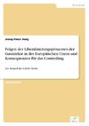 Folgen des Liberalisierungsprozesses der Gasmärkte in der Europäischen Union und Konsequenzen für das Controlling