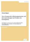 Neue Formen der Arbeitsorganisation und ihre Auswirkungen auf Formen der Partizipation