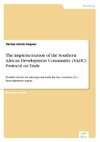 The implementation of the Southern African Development Community (SADC) Protocol on Trade