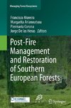 Post-Fire Management and Restoration of Southern European Forests