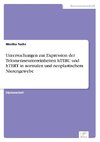 Untersuchungen zur Expression der Telomeraseuntereinheiten hTERC und hTERT in normalen und neoplastischem Nierengewebe