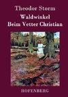 Waldwinkel / Beim Vetter Christian