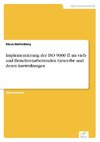 Implementierung der ISO 9000 ff. im vieh- und fleischverarbeitenden Gewerbe und deren Auswirkungen