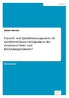 Umwelt- und Qualitätsmanagement als wettbewerblicher Erfolgsfaktor der deutschen Textil- und Bekleidungsindustrie?