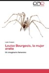 Louise Bourgeois, la mujer araña