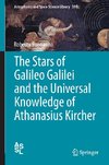 The Stars of Galileo Galilei and the Universal Knowledge of Athanasius Kircher