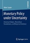 Monetary Policy under Uncertainty