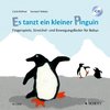 Es tanzt ein kleiner Pinguin