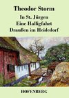 In St. Jürgen / Eine Halligfahrt / Draußen im Heidedorf