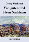 Von guten und bösen Nachbarn