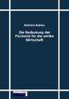 Die Bedeutung der Fischerei für die antike Wirtschaft