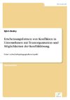 Erscheinungsformen von Konflikten in Unternehmen mit Teamorganisation und Möglichkeiten der Konfliktlösung