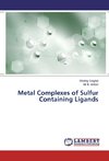 Metal Complexes of Sulfur Containing Ligands