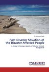 Post Disaster Situation of the Disaster Affected People