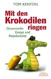 Mit den Krokodilen ringen