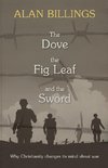 The Dove, the Fig Leaf and the Sword