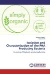 Isolation and Characterization of the PHA Producing Bacteria