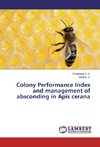 Colony Performance Index and management of absconding in Apis cerana